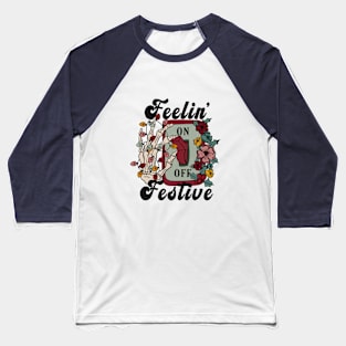 Feelin' Festive Baseball T-Shirt